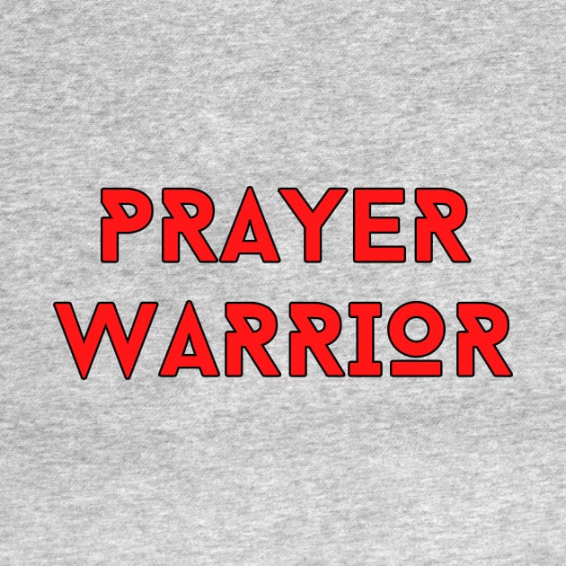 Prayer Warrior | Christian Typography by All Things Gospel